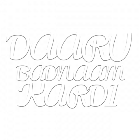 daaru badnam kardi text png